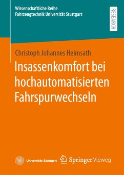 Insassenkomfort bei hochautomatisierten Fahrspurwechseln (eBook, PDF) - Heimsath, Christoph Johannes