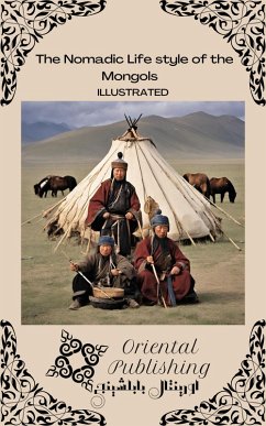 Cover The Nomadic Life style of the Mongols (eBook, ePUB)