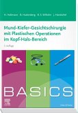 BASICS Mund-Kiefer-Gesichtschirurgie mit Plastischen Operationen im Kopf-Hals-Bereich (3e) (eBook, ePUB)