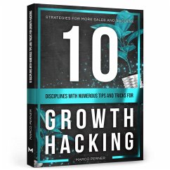 10 Disciplines With Numerous Tips and Tricks for Growth Hacking - Perner, Marco