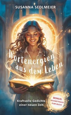 Wortenergien aus dem Leben - Sedlmeier, Susanna