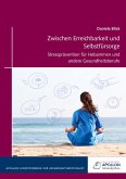 Zwischen Erreichbarkeit und Selbstfürsorge Zwischen Erreichbarkeit und Selbstfürsorge