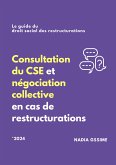 Consultation du CSE et négociation collective en cas de restructurations (eBook, ePUB)