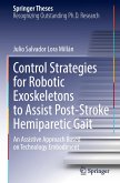 Control Strategies for Robotic Exoskeletons to Assist Post-Stroke Hemiparetic Gait