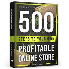 500 Steps to Your Own Profitable Online Store - Perner, Marco