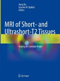 MRI of Short- and Ultrashort-T2 Tissues (eBook, PDF)