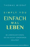 Einfach mal leben – Simply you (eBook, ePUB)