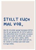 Poster Stellt euch mal vor - 50x70 Poster Stellt euch mal vor - 50x70
