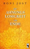 Der Ahnungslosigkeit ein Ende