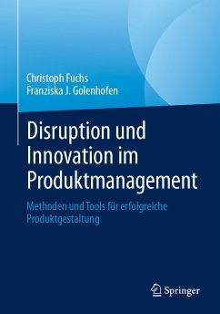 Disruption und Innovation im Produktmanagement (eBook, PDF) - Fuchs, Christoph; Golenhofen, Franziska J.