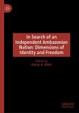 In Search of an Independent Ambazonian Nation: Dimensions of Identity and Freedom (eBook, PDF)