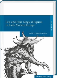 Cover Fair and Foul: Magical Figures in Early Modern Europe