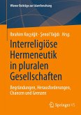 Interreligiöse Hermeneutik in pluralen Gesellschaften