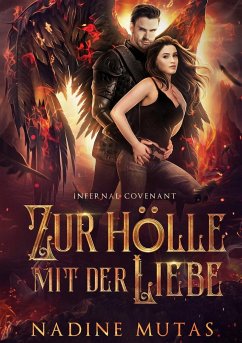 Infernal Covenant: Zur Hölle mit der Liebe - Mutas, Nadine