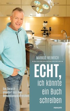 Echt, ich könnte ein Buch schreiben (eBook, ePUB) - Weinrich, Markus