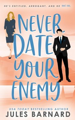 Never Date Your Enemy - Barnard, Jules