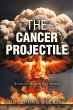 THE CANCER PROJECTILE - Bild 1