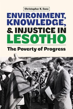 Environment, Knowledge, and Injustice in Lesotho - Conz, Christopher