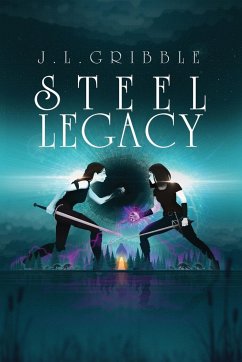 Steel Legacy - Gribble, J. L.