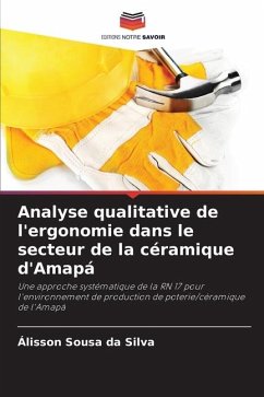 Analyse qualitative de l'ergonomie dans le secteur de la céramique d'Amapá - Sousa da Silva, Álisson