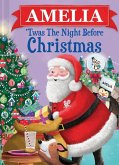 Amelia 'Twas the Night Before Christmas Amelia 'Twas the Night Before Christmas