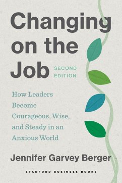 Changing on the Job, Second Edition - Garvey Berger, Jennifer
