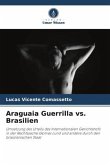 Araguaia Guerrilla vs. Brasilien