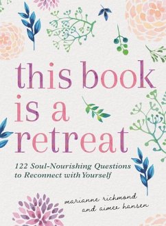 This Book Is a Retreat - Richmond, Marianne; Hansen, Aimee