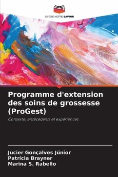 Programme d'extension des soins de grossesse (ProGest) - Gonçalves Júnior, Jucier;Brayner, Patrícia;Rabello, Marina S.