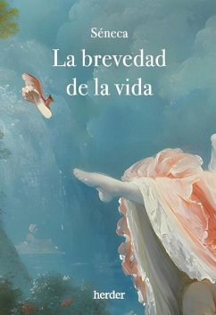 Brevedad de la Vida, La - Séneca