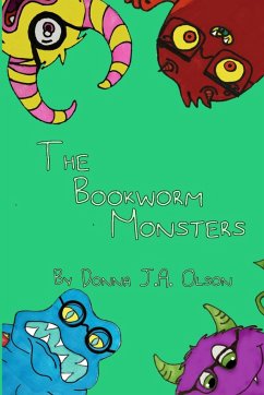 The Bookworm Monsters - Olson, Donna J. A