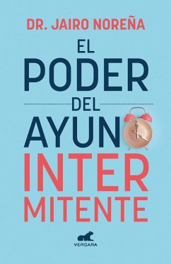 El Poder del Ayuno Intermitente / The Power of Intermittent Fasting - Noreña