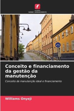 Conceito e financiamento da gestão da manutenção - Onyeji, Williams