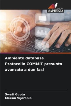 Ambiente database Protocollo COMMIT presunto avanzato a due fasi - Gupta, Swati;Vijarania, Meenu