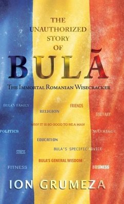 The Unauthorized Story of Bula - Grumeza, Ion