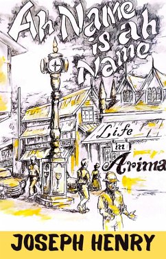 Ah Name is Ah Name (eBook, ePUB) - Henry, Joseph