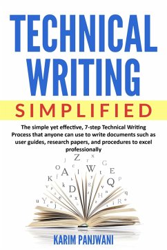Technical Writing Simplified (eBook, ePUB) - Panjwani, Karim
