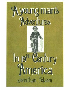 A young man's Adventures In 19th Century America (eBook, ePUB) - Barber, Gregg
