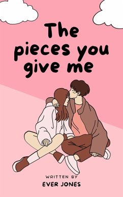 Cover The Pieces you Give me (eBook, ePUB)