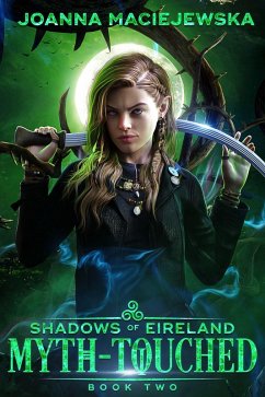 Myth-Touched (Shadows of Eireland, #2) (eBook, ePUB) - Maciejewska, Joanna