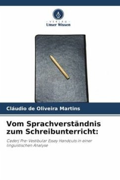 Vom Sprachverständnis zum Schreibunterricht: - Martins, Cláudio de Oliveira