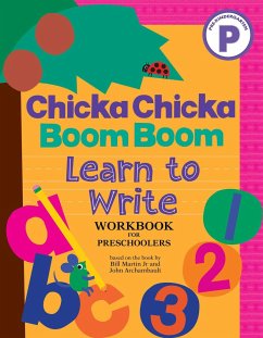 Chicka Chicka Boom Boom Learn to Write Workbook for Preschoolers - Martin Jr, Bill; Archambault, John