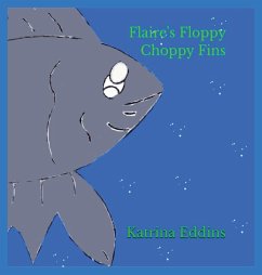 Flaire's Floppy Choppy Fins - Eddins, Katrina