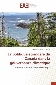 La politique étrangère du Canada dans la gouvernance climatique - KILUBA MULEDI, Théophile