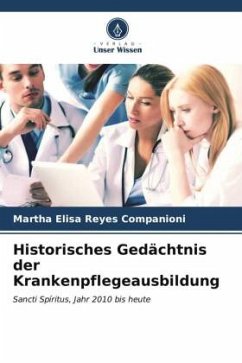 Historisches Gedächtnis der Krankenpflegeausbildung - Reyes Companioni, Martha Elisa