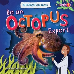 Be an Octopus Expert - Leatherland, Noah