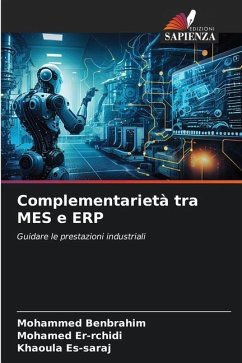 Complementarietà tra MES e ERP - Benbrahim, Mohammed;Er-rchidi, Mohamed;Es-saraj, Khaoula