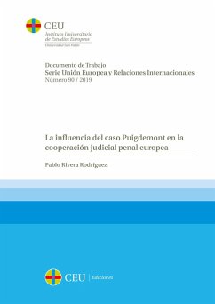 La influencia del caso Puigdemont en la cooperación judicial penal europea - Rivera Rodríguez, Pablo