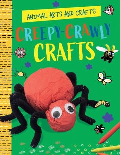 Creepy-Crawly Crafts - Lim, Annalees