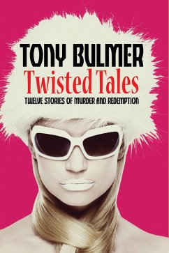 Twisted Tales (eBook, ePUB) - Bulmer, Tony